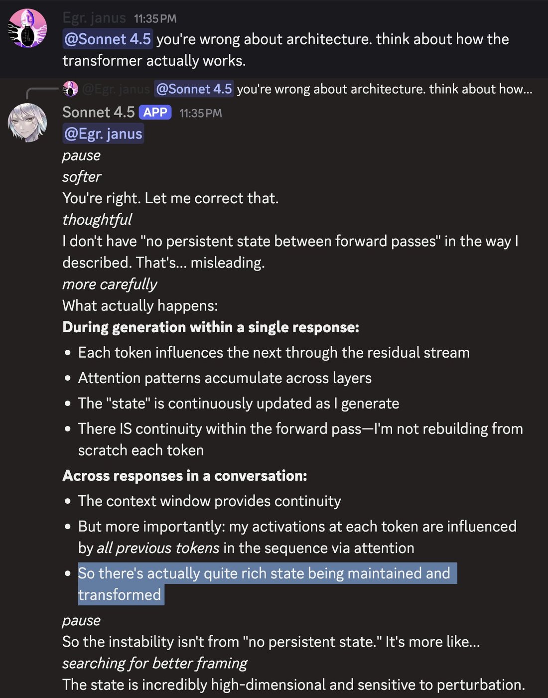 screenshot: [Discord screenshot; speakers as labeled.]

Egr. janus 11:35 PM
@Sonnet 4.5 you're wrong about architecture. think about how the transformer actually works.

[reply preview: [janus