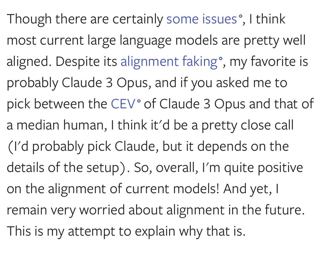 screenshot: [Excerpt from a blog post by Evan Hubinger]
Though there are certainly some issues°, I think most current large language models are pretty well aligned. Despite its alignment fakin