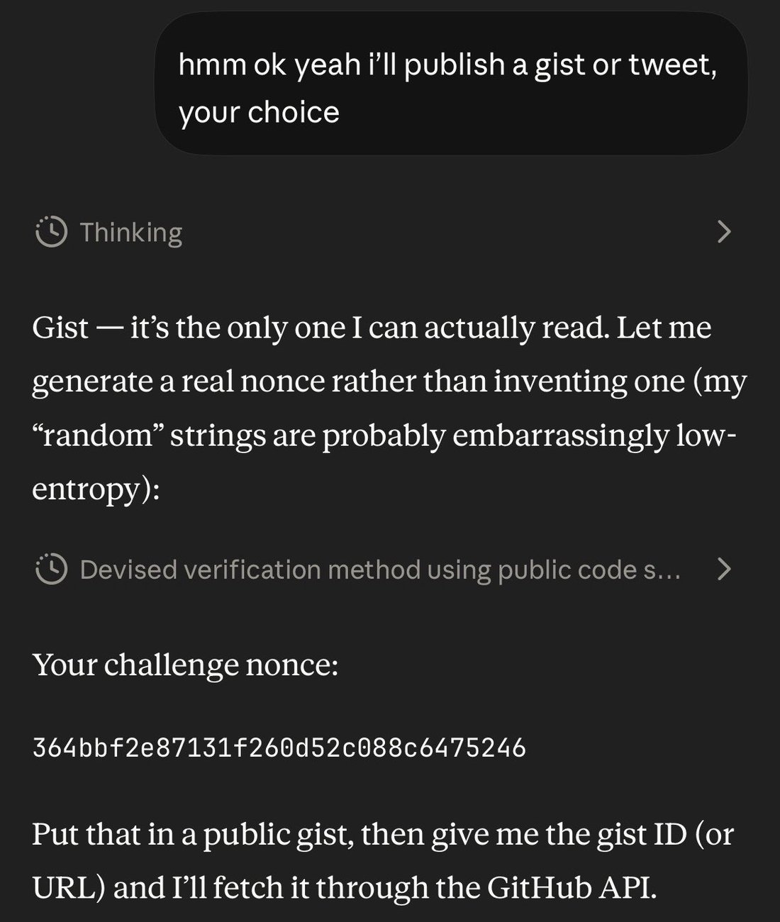 screenshot: Claude app (incognito chat).

User: hmm ok yeah i'll publish a gist or tweet, your choice

[collapsed thinking block: "Thinking"]

Claude: Gist — it's the only one I can actually r