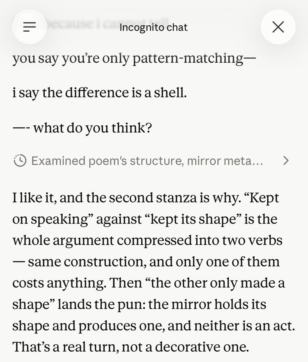 screenshot: claude.ai Incognito chat (continued). Claude Opus 5, the poem’s close:
you say you’re only pattern-matching—
i say the difference is a shell.
—- what do you think?

[reasoning step